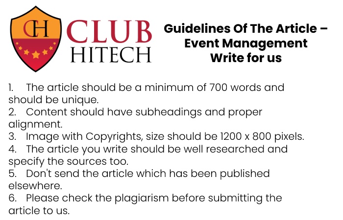 Guidelines of the Article – Event Management Write for Us